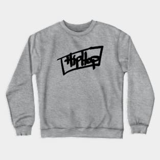 Hip Hop Graffiti (Black Lettering) Crewneck Sweatshirt